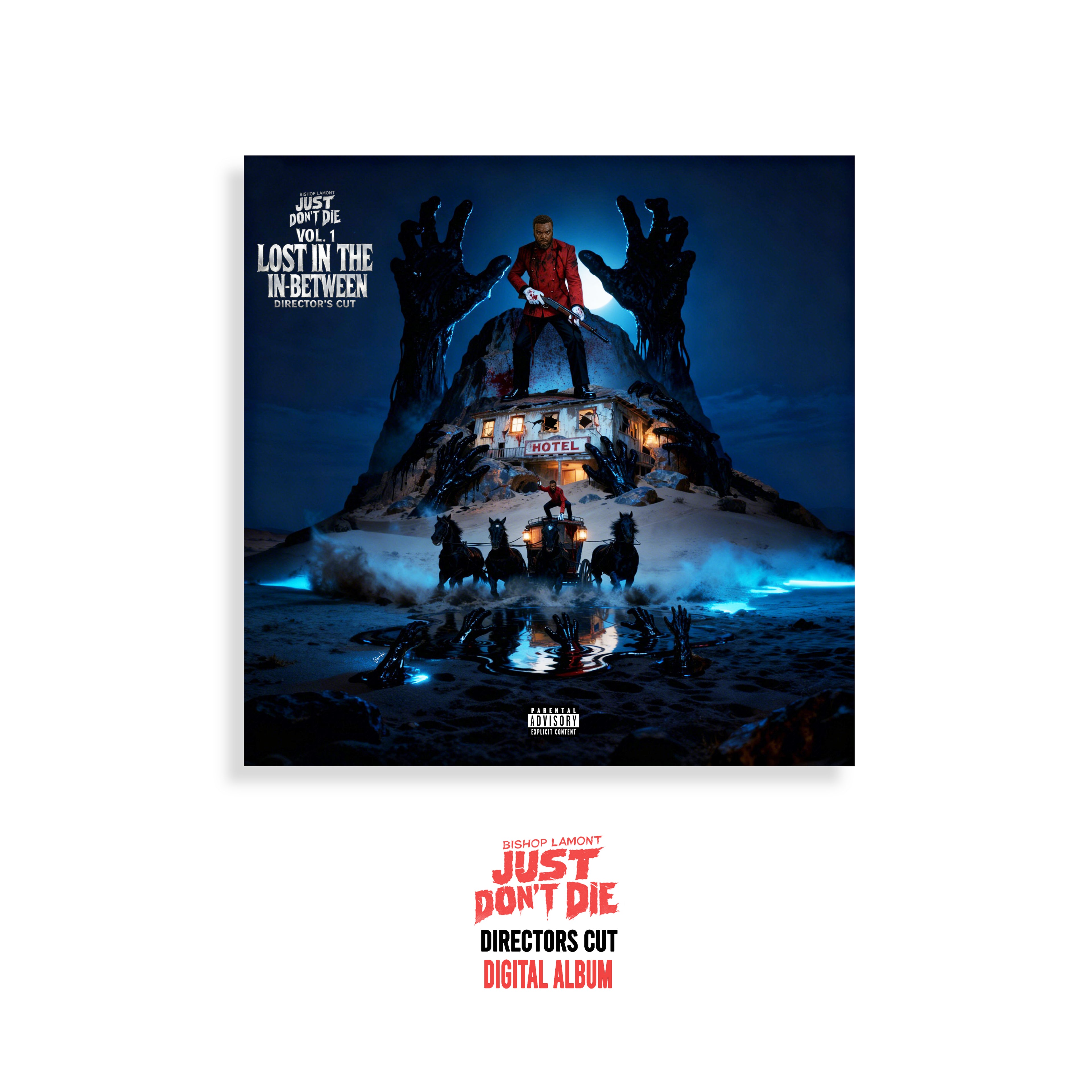 Just Don’t Die, Vol. 1: Lost in the In-Between — Director’s Cut (Digital Album)